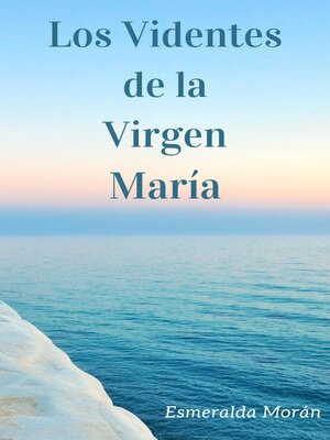 cover image of Los Videntes de la Virgen María